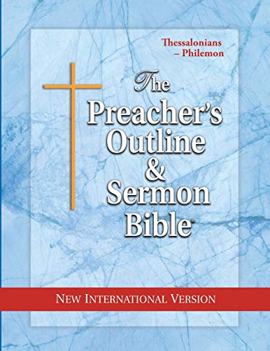 9781574070859: The Preacher's Outline & Sermon Bible: Thessalonians - Philemon: New International Version (The Preacher's Outline & Sermon Bible NIV)