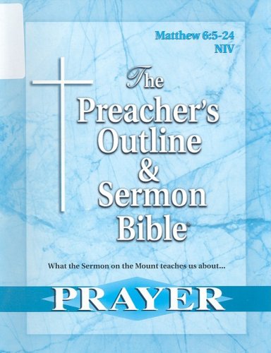 9781574070996: The Preacher's Outline & Sermon Bible: Matthew Chapter 6:5-24