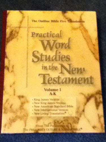 Beispielbild fr The Outline Bible Five Translation: Practical Word Studies in the New Testament zum Verkauf von ThriftBooks-Atlanta