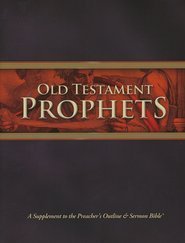 Beispielbild fr The Preacher's Outline & Sermon Bible Supplement: Old Testament Prophets zum Verkauf von ThriftBooks-Atlanta