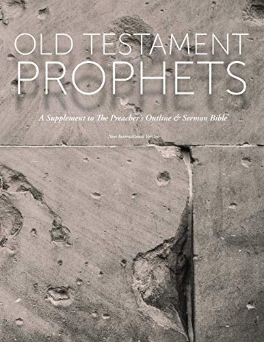 Beispielbild fr Old Testament Prophets: A Supplement to The Preacher's Outline & Sermon Bible (NIV) (The Preacher's Outline & Sermon Bible Studies) zum Verkauf von Lucky's Textbooks