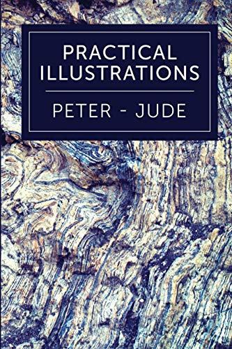 Stock image for Practical Illustrations: Peter - Jude for sale by Save With Sam