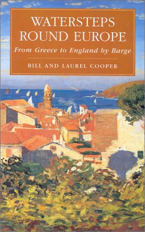 Imagen de archivo de Watersteps Round Europe: From Greece to England by Barge a la venta por Pages Past--Used & Rare Books