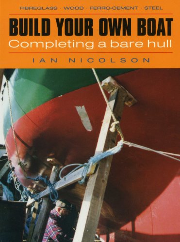 Imagen de archivo de Build Your Own Boat : Completing a Bare Hull a la venta por Better World Books