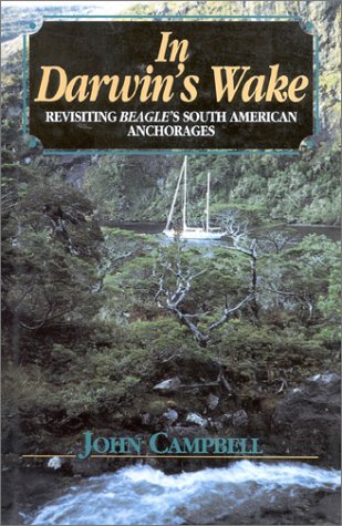 Beispielbild fr In Darwin's Wake: Revisiting Beagle's South American Anchorages zum Verkauf von SecondSale