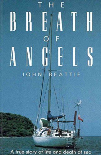 9781574090284: The Breath of Angels [Idioma Ingls]: A True Story of Life and Death at Sea