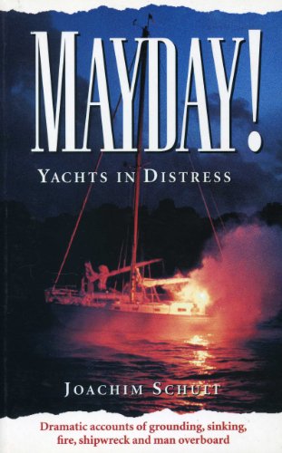 Stock image for Mayday! Yachts in Distress for sale by river break books