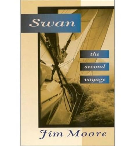 Stock image for Swan-The Second Voyage for sale by Books of the Smoky Mountains