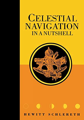 Beispielbild fr Celestial Navigation in a Nutshell zum Verkauf von Better World Books