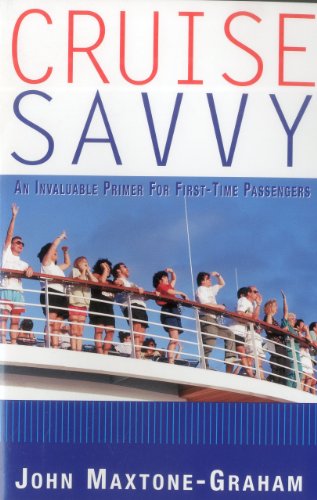 Stock image for Cruise Savvy: An Invaluable Primer for First Time Passengers for sale by WorldofBooks