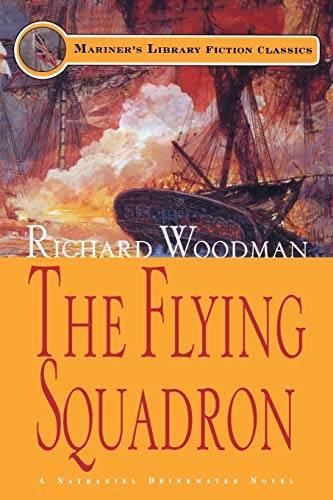 Beispielbild fr The Flying Squadron: #11 A Nathaniel Drinkwater Novel (Mariners Library Fiction Classic) zum Verkauf von SecondSale