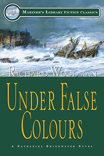 9781574090796: Under False Colours: #10 A Nathaniel Drinkwater Novel (Mariners Library Fiction Classic)