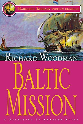 9781574090970: Baltic Mission: #7 A Nathaniel Drinkwater Novel (Mariners Library Fiction Classic)