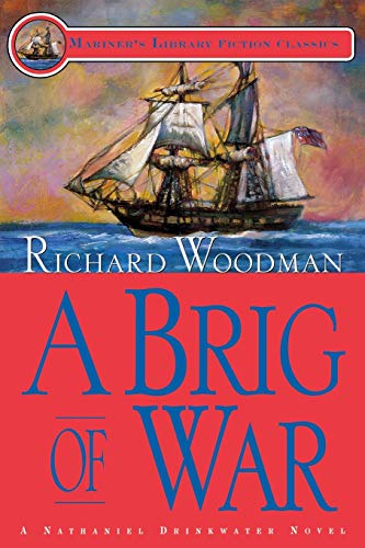 Beispielbild fr A Brig of War (A Nathaniel Drinkwater Novel) (Mariner's Library Fiction Classics) zum Verkauf von SecondSale