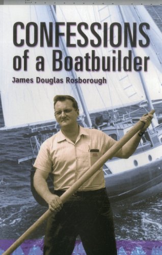 9781574091274: Confessions of a Boatbuilder