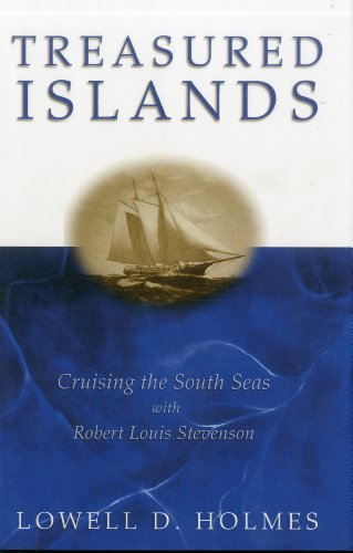 9781574091304: Treasured Islands: Cruising the South Seas With Robert Louis Stevenson