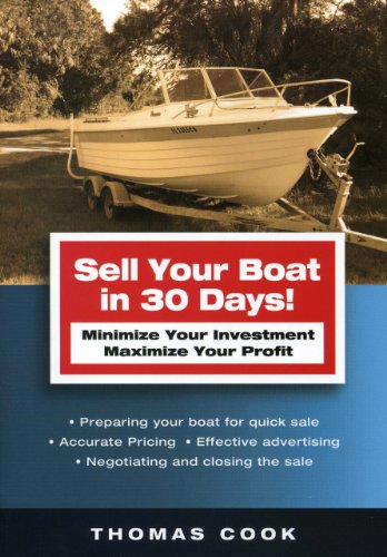 Stock image for Sell Your Boat in 30 Days: Minimize Your Investment Maximize Your Profit for sale by Wonder Book