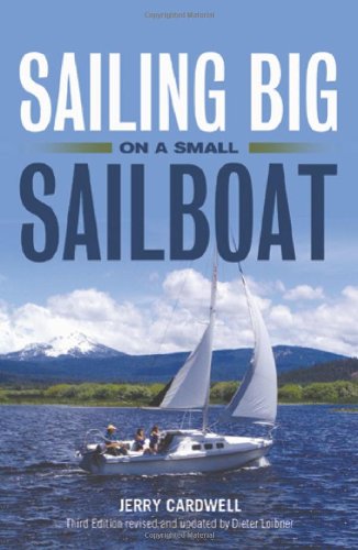 9781574092479: Sailing Big on a Small Sailboat