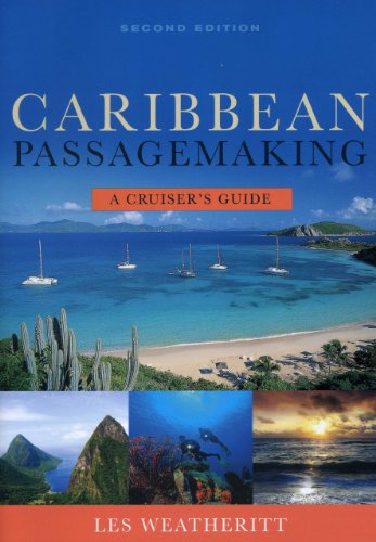 Beispielbild fr Caribbean Passagemaking : A Cruisers Guide zum Verkauf von Better World Books