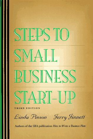 Steps to Small Business Start-Up : Everything You Need to Know to Turn Your Ideas into. - Pinson, Linda, Jinnett, Jerry A.