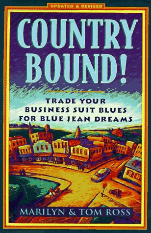 Beispielbild fr Country Bound!: Trading Your Business Suit Blues for Blue Jean Dreams zum Verkauf von Wonder Book