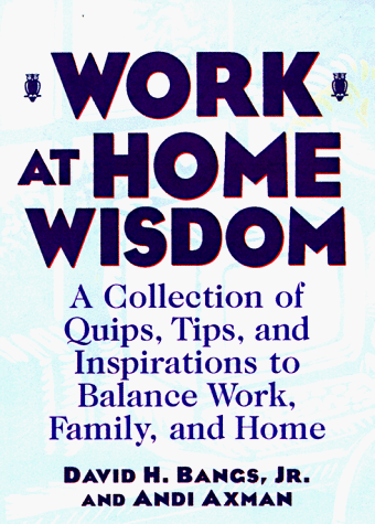 Stock image for Work at Home Wisdom for sale by Virtuous Volumes et al.