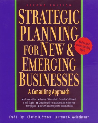 Beispielbild fr Strategic Planning for New and Emerging Businesses : A Consulting Approach zum Verkauf von Better World Books