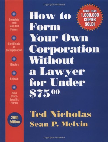9781574101256: How to Form Your Own Corporation without a Lawyer for under $75.00