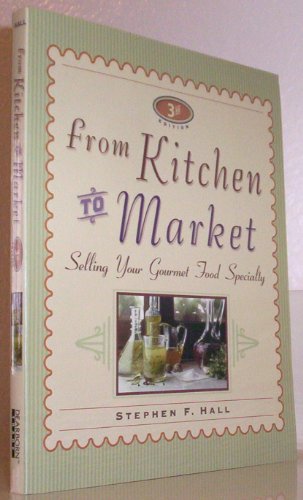 Beispielbild fr From Kitchen to Market zum Verkauf von Better World Books: West