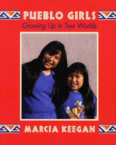 Imagen de archivo de Pueblo Girls: Growing Up in Two Worlds a la venta por -OnTimeBooks-