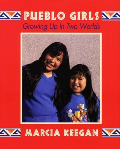 Stock image for Pueblo Girls: Growing Up in Two Worlds for sale by Front Cover Books