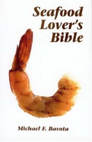 Beispielbild fr Seafood Lover's Bible zum Verkauf von Wonder Book