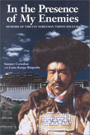 Beispielbild fr In the Presence of My Enemies: Memoirs of Tibetan Nobleman Tsipon Shuguba zum Verkauf von HPB-Ruby