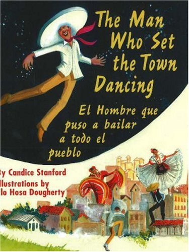 Stock image for The Man Who Set the Town Dancing for sale by Better World Books: West