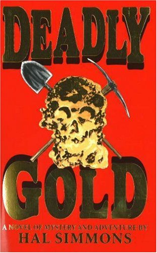Imagen de archivo de Deadly Gold Deadly Gold a la venta por Black and Read Books, Music & Games