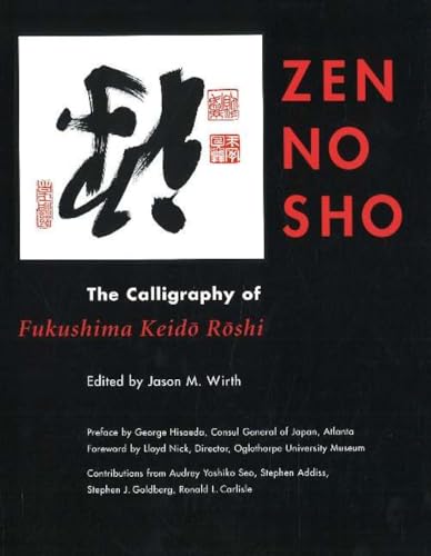 Beispielbild fr Zen No Sho: The Calligraphy of Fukushima Keido Roshi zum Verkauf von Taos Books