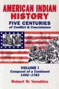 Beispielbild fr American Indian History, Vols 1 & 2: Five Centuries of Conflict & Coexistence zum Verkauf von Aquatic Technologies