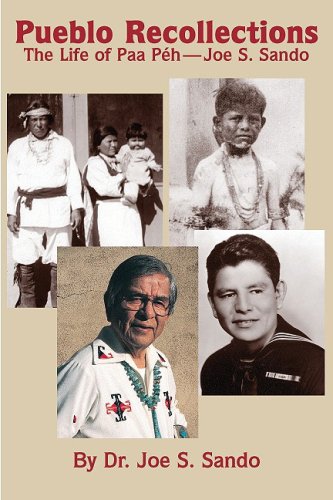 Pueblo Recollections: The Life of Paa Peh (9781574160857) by Sando, Joe S.