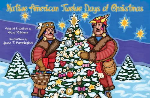 Stock image for Native American Twelve Days of Christmas for sale by ThriftBooks-Dallas