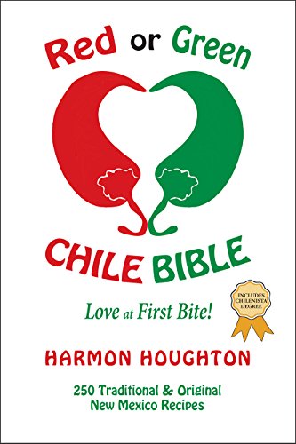 Stock image for Red or Green Chile Bible; Love at First Bite (Chile Trilogy) [Paperback] Harmon Houghton; Pamela Hughes and Scott Hicks for sale by tttkelly1