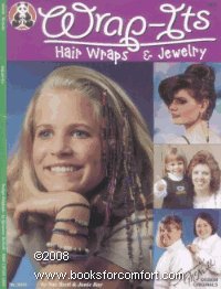9781574211221: Wrap-Its Hair Wraps & Jewelry (Suzanne McNeill's Design Originals #03245)