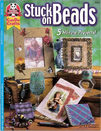 Beispielbild fr Stuck on Beads: 5 Minute Projects! zum Verkauf von Wonder Book