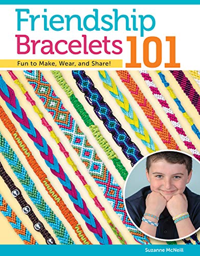 9781574212129: Friendship Bracelets 101: Fun to Make, Wear, and Share! (Design Originals) Step-by-Step Instructions for Colorful Knotted Embroidery Floss Jewelry, Keychains, and More, for Kids and Teens [BOOK ONLY]