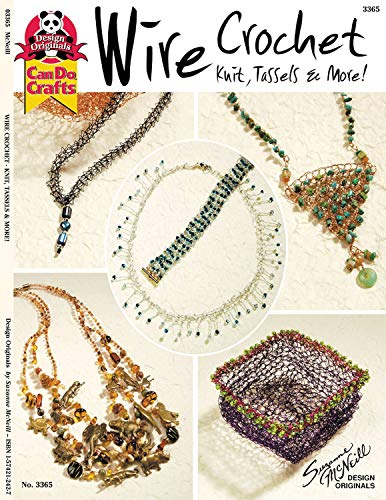 Wire Crochet - Knit, Tassels & More