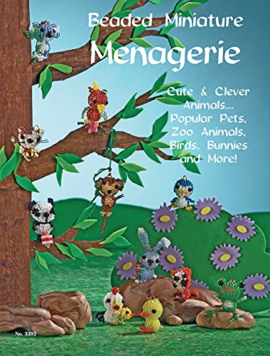 Beaded Miniature Menagerie: Cute & Clever Animals... Popular Pets, Zoo Animals, Birds, Bunnies and More! (Design Originals) Projects for All Ages - Pendants, Key Rings, Zipper Pulls, and More (9781574212693) by McNeill, Suzanne