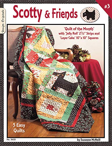 Stock image for Scotty & Friends #3: Quilt of the Month with Jelly Roll 2 1/2" Strips and Layer Cake 10" x 10" Squares (Design Originals) Patchwork Quilts Featuring Scottish Terriers - Use Up Your Precut Fabric Stash for sale by HPB Inc.