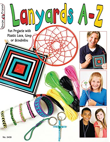 9781574212914: Lanyards A-Z: Fun Projects with Plastic Lace, Gimp or Scoubidou