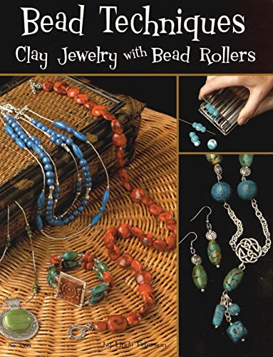 Stock image for Bead Techniques: Clay Jewelry with Bead Rollers for sale by WorldofBooks
