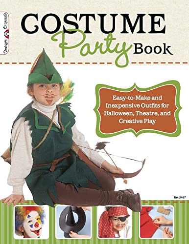 9781574213447: Costume Party Book: Easy-To-Make and Inexpensive Outfits for Halloween, Theatre, and Creative Play: 3467 (Design Originals)