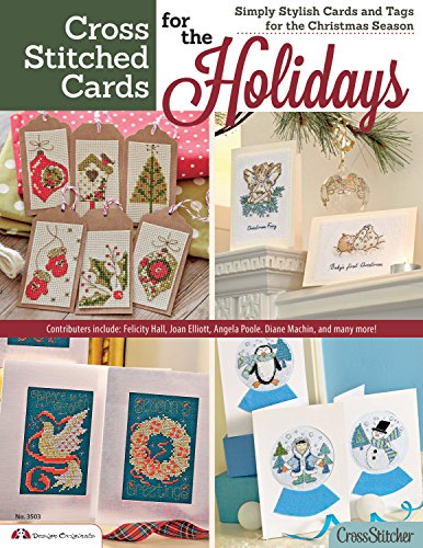 Imagen de archivo de Cross Stitched Cards for the Holidays: Simply Stylish Cards and Tags for the Christmas Season a la venta por Russell Books